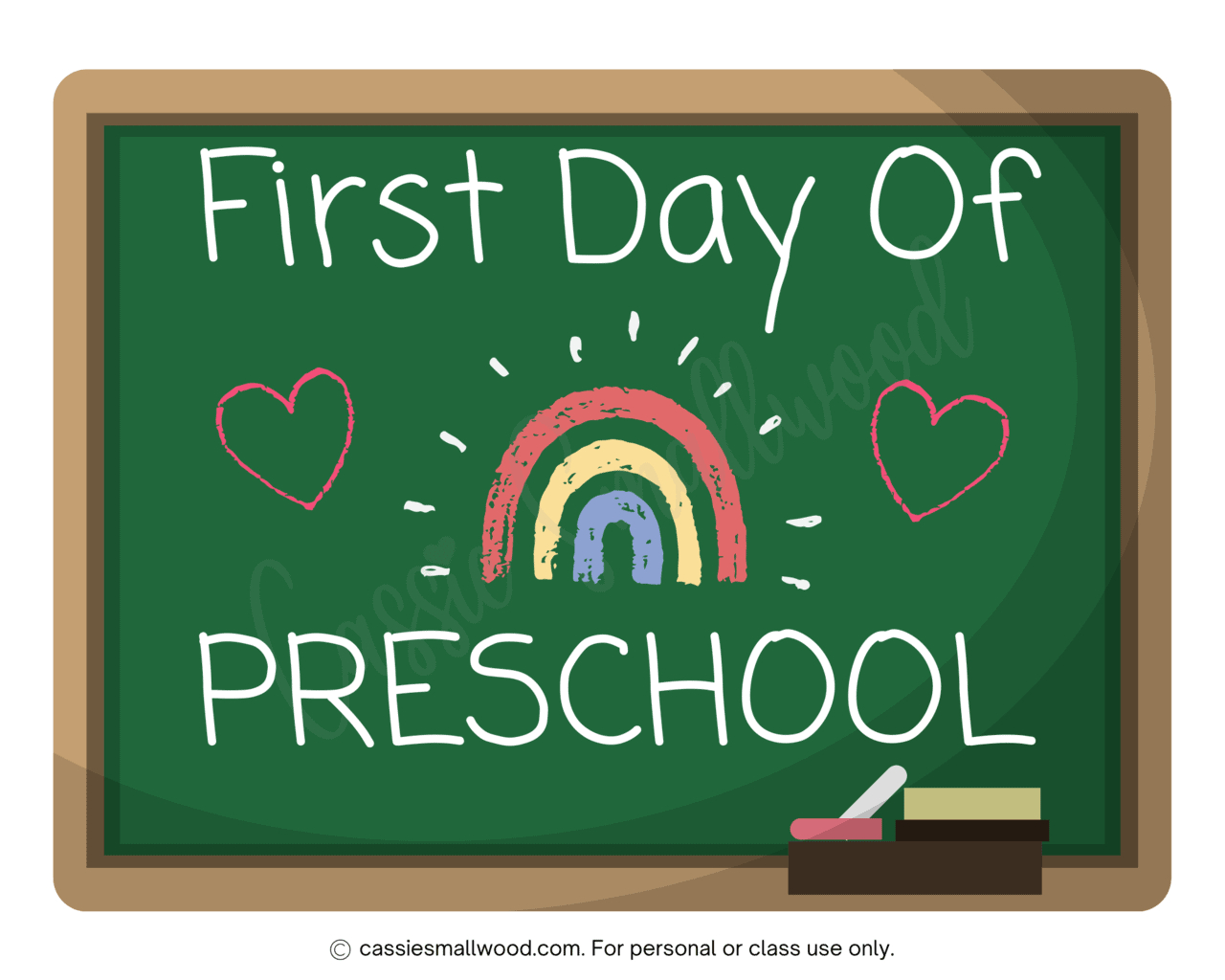 Cute Free Printable First Day Of Preschool Signs - Cassie Smallwood with regard to First Day of Preschool Printable