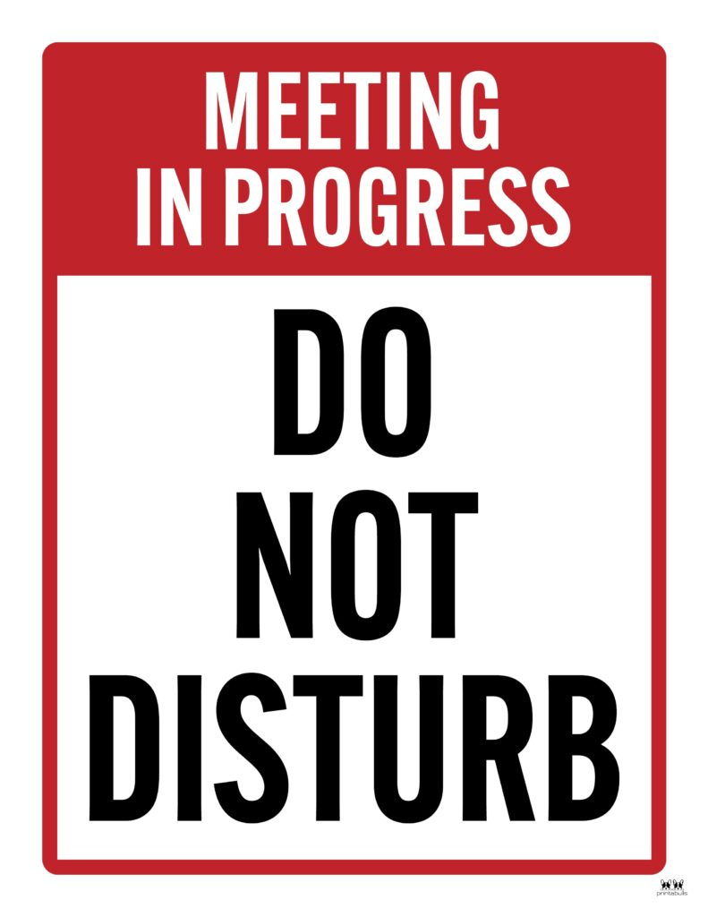 Do Not Disturb Signs - 25 Free Printables | Printabulls regarding Meeting In Progress Sign Printable Free