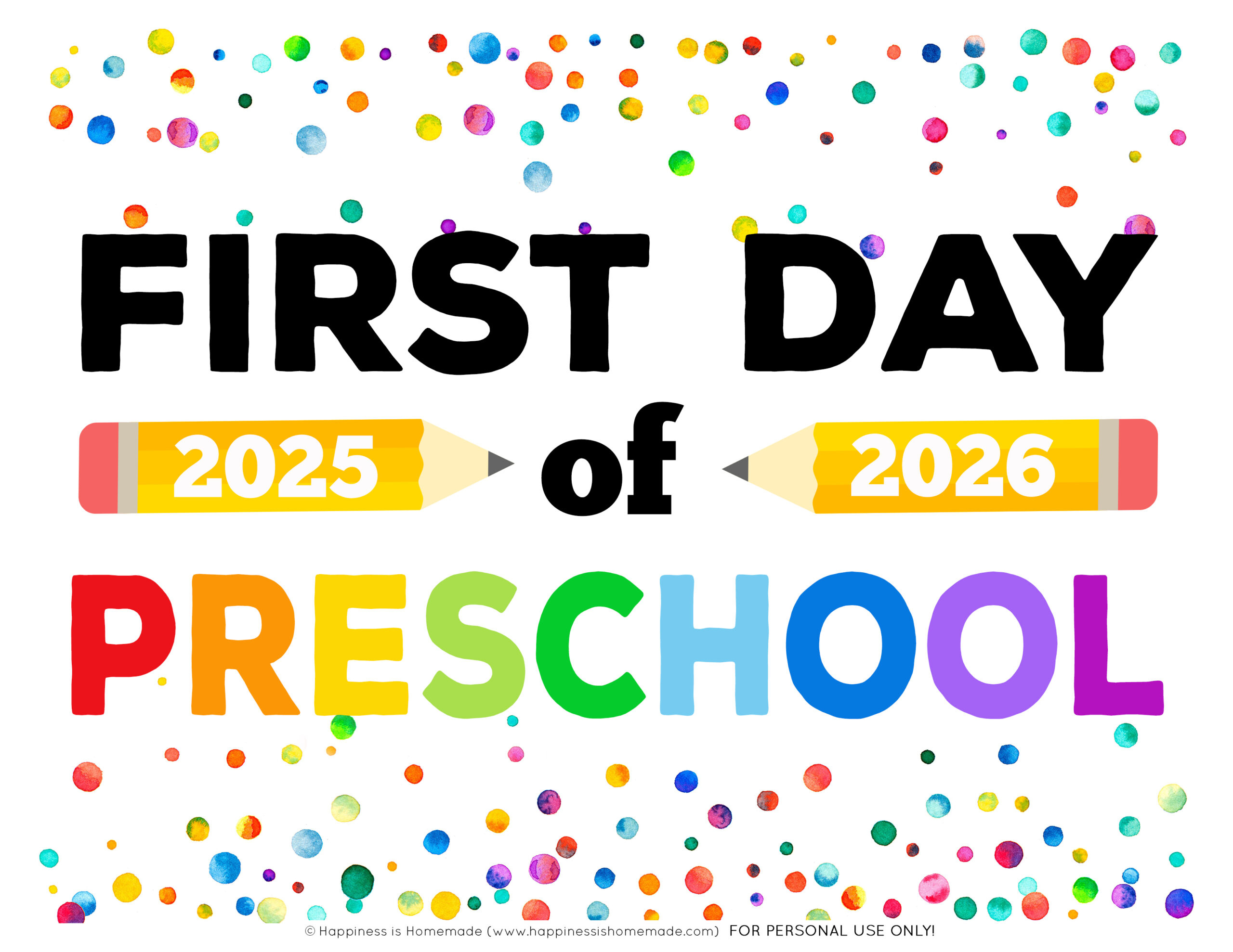 Free Printable First Day Of School Signs 2025-26 - Happiness Is regarding First Day of Preschool Printable