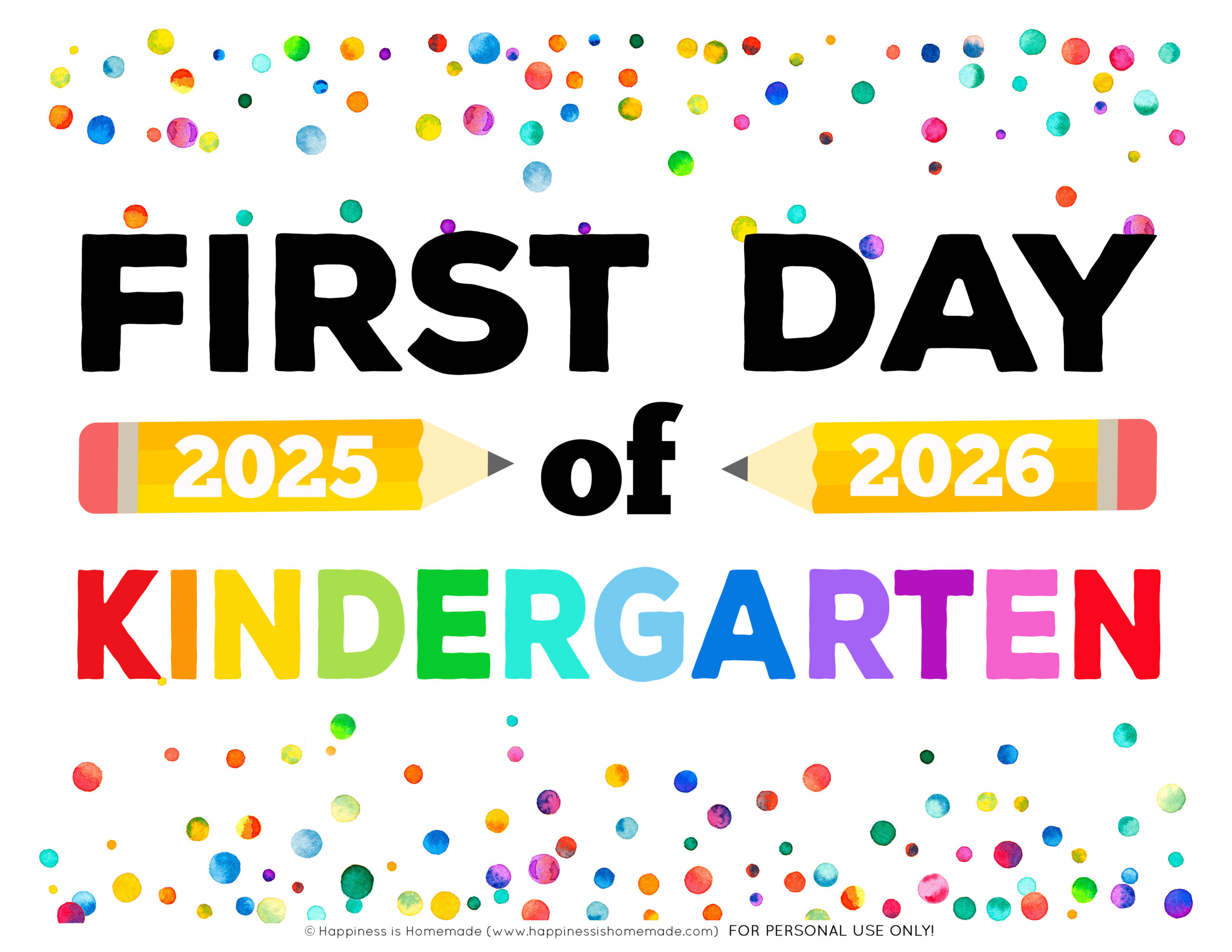 Free Printable First Day Of School Signs 2025-26 - Happiness Is within 1St Day Of Kindergarten Printable