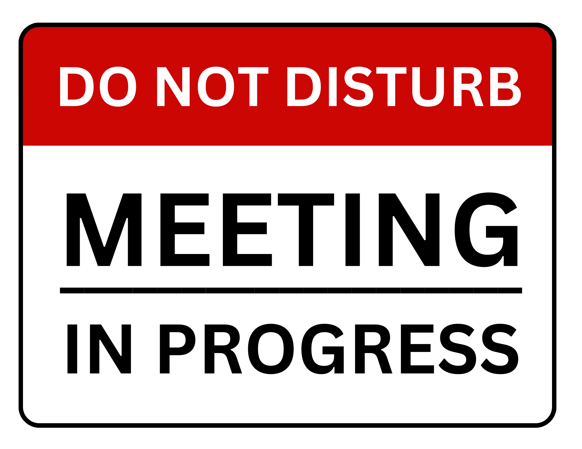 Meeting Signs: Printable Templates (Free Pdf Downloads regarding Meeting In Progress Sign Printable Free