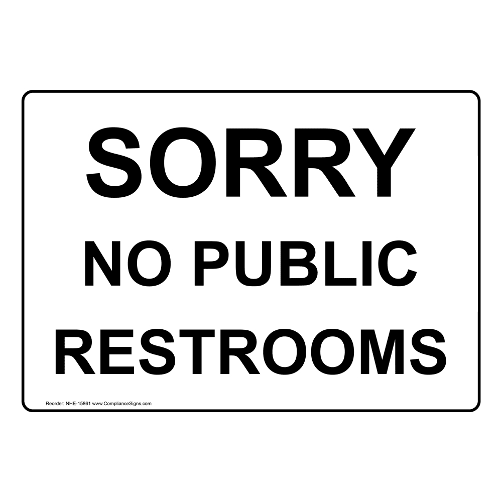 Restrooms Restroom Public / Private Sign - Sorry No Public Restrooms throughout No Public Restroom Signs Printable