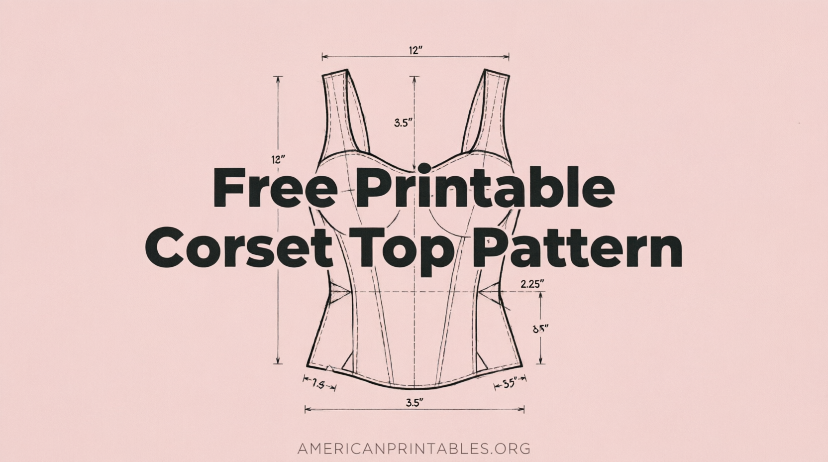Free Printable Corset Top Pattern Downloads (1)