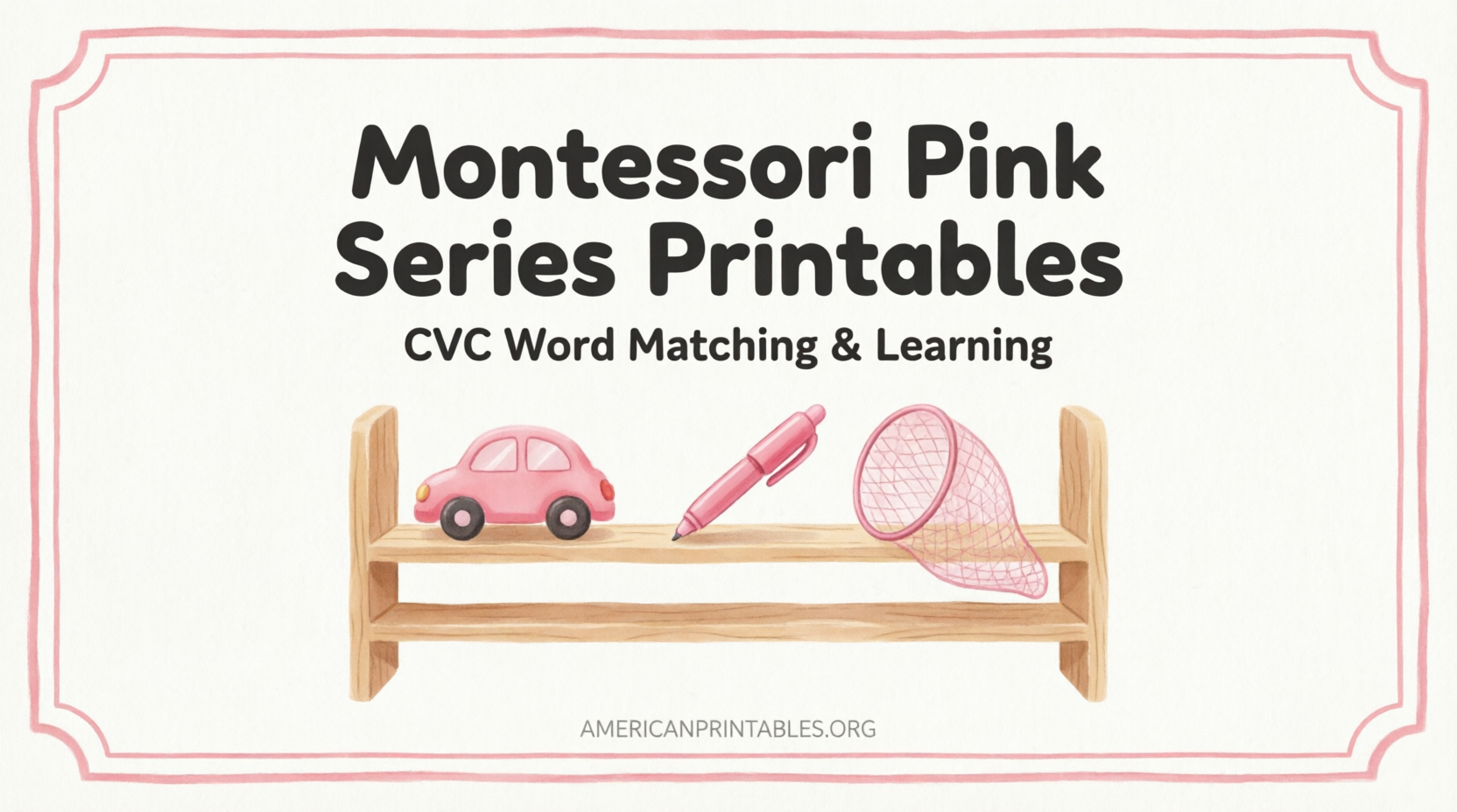 Free Montessori Pink Series Printables Guide (2)